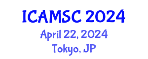 International Conference on Applied Mathematics and Scientific Computing (ICAMSC) April 22, 2024 - Tokyo, Japan