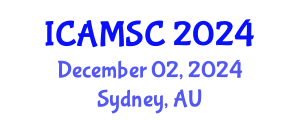 International Conference on Applied Mathematics and Scientific Computing (ICAMSC) December 02, 2024 - Sydney, Australia