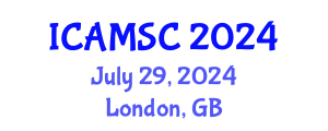 International Conference on Applied Mathematics and Scientific Computing (ICAMSC) July 29, 2024 - London, United Kingdom