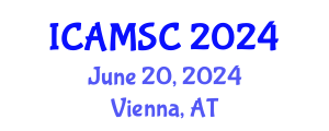 International Conference on Applied Mathematics and Scientific Computing (ICAMSC) June 20, 2024 - Vienna, Austria