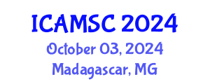 International Conference on Applied Mathematics and Scientific Computing (ICAMSC) October 03, 2024 - Madagascar, Madagascar