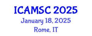 International Conference on Applied Mathematics and Scientific Computing (ICAMSC) January 18, 2025 - Rome, Italy