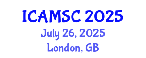 International Conference on Applied Mathematics and Scientific Computing (ICAMSC) July 26, 2025 - London, United Kingdom