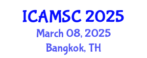 International Conference on Applied Mathematics and Scientific Computing (ICAMSC) March 08, 2025 - Bangkok, Thailand