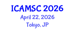 International Conference on Applied Mathematics and Scientific Computing (ICAMSC) April 22, 2026 - Tokyo, Japan