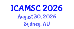 International Conference on Applied Mathematics and Scientific Computing (ICAMSC) August 30, 2026 - Sydney, Australia