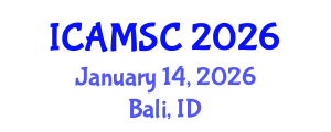 International Conference on Applied Mathematics and Scientific Computing (ICAMSC) January 14, 2026 - Bali, Indonesia