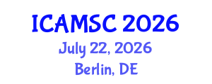 International Conference on Applied Mathematics and Scientific Computing (ICAMSC) July 22, 2026 - Berlin, Germany