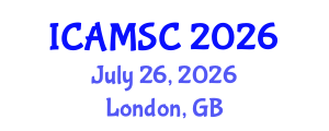 International Conference on Applied Mathematics and Scientific Computing (ICAMSC) July 26, 2026 - London, United Kingdom