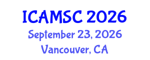 International Conference on Applied Mathematics and Scientific Computing (ICAMSC) September 23, 2026 - Vancouver, Canada