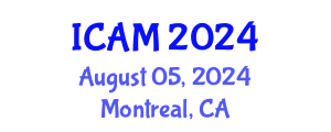 International Conference on Applied Mathematics (ICAM) August 05, 2024 - Montreal, Canada