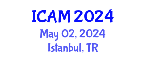 International Conference on Applied Mathematics (ICAM) May 02, 2024 - Istanbul, Turkey