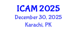 International Conference on Applied Mathematics (ICAM) December 30, 2025 - Karachi, Pakistan