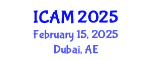 International Conference on Applied Mathematics (ICAM) February 15, 2025 - Dubai, United Arab Emirates