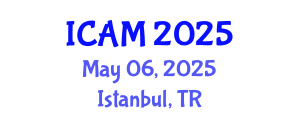 International Conference on Applied Mathematics (ICAM) May 06, 2025 - Istanbul, Turkey
