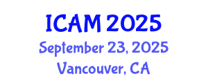 International Conference on Applied Mathematics (ICAM) September 23, 2025 - Vancouver, Canada