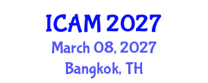 International Conference on Applied Mathematics (ICAM) March 08, 2027 - Bangkok, Thailand