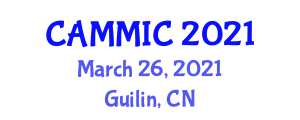 International Conference on Applied Mathematics, Modelling and Intelligent Computing (CAMMIC) March 26, 2021 - Guilin, China