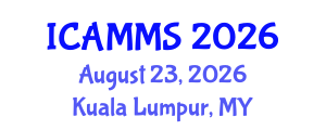 International Conference on Applied Mathematics, Modelling and Simulation (ICAMMS) August 23, 2026 - Kuala Lumpur, Malaysia