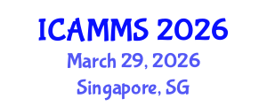 International Conference on Applied Mathematics, Modelling and Simulation (ICAMMS) March 29, 2026 - Singapore, Singapore