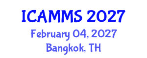 International Conference on Applied Mathematics, Modelling and Simulation (ICAMMS) February 04, 2027 - Bangkok, Thailand International Conference on Applied Mathematics, Modelling and Simulation (ICAMMS) February 04, 2027 - Bangkok, Thailand