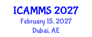 International Conference on Applied Mathematics, Modelling and Simulation (ICAMMS) February 15, 2027 - Dubai, United Arab Emirates International Conference on Applied Mathematics, Modelling and Simulation (ICAMMS) February 15, 2027 - Dubai, United Arab Emirates