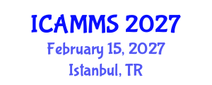 International Conference on Applied Mathematics, Modelling and Simulation (ICAMMS) February 15, 2027 - Istanbul, Turkey International Conference on Applied Mathematics, Modelling and Simulation (ICAMMS) February 15, 2027 - Istanbul, Turkey
