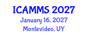International Conference on Applied Mathematics, Modelling and Simulation (ICAMMS) January 16, 2027 - Montevideo, Uruguay International Conference on Applied Mathematics, Modelling and Simulation (ICAMMS) January 16, 2027 - Montevideo, Uruguay