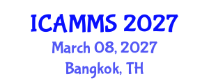 International Conference on Applied Mathematics, Modelling and Simulation (ICAMMS) March 08, 2027 - Bangkok, Thailand International Conference on Applied Mathematics, Modelling and Simulation (ICAMMS) March 08, 2027 - Bangkok, Thailand