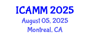 International Conference on Applied Mechanics and Mathematics (ICAMM) August 05, 2025 - Montreal, Canada