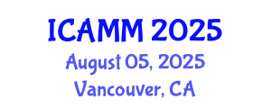International Conference on Applied Mechanics and Mathematics (ICAMM) August 05, 2025 - Vancouver, Canada