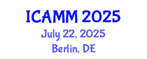 International Conference on Applied Mechanics and Mathematics (ICAMM) July 22, 2025 - Berlin, Germany