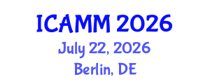 International Conference on Applied Mechanics and Mathematics (ICAMM) July 22, 2026 - Berlin, Germany