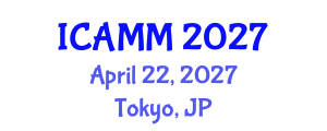 International Conference on Applied Mechanics and Mathematics (ICAMM) April 22, 2027 - Tokyo, Japan International Conference on Applied Mechanics and Mathematics (ICAMM) April 22, 2027 - Tokyo, Japan