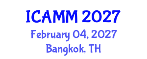 International Conference on Applied Mechanics and Mathematics (ICAMM) February 04, 2027 - Bangkok, Thailand International Conference on Applied Mechanics and Mathematics (ICAMM) February 04, 2027 - Bangkok, Thailand