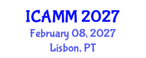 International Conference on Applied Mechanics and Mathematics (ICAMM) February 08, 2027 - Lisbon, Portugal International Conference on Applied Mechanics and Mathematics (ICAMM) February 08, 2027 - Lisbon, Portugal