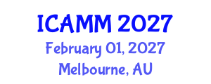 International Conference on Applied Mechanics and Mathematics (ICAMM) February 01, 2027 - Melbourne, Australia International Conference on Applied Mechanics and Mathematics (ICAMM) February 01, 2027 - Melbourne, Australia