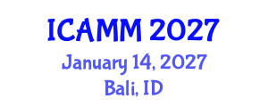 International Conference on Applied Mechanics and Mathematics (ICAMM) January 14, 2027 - Bali, Indonesia International Conference on Applied Mechanics and Mathematics (ICAMM) January 14, 2027 - Bali, Indonesia