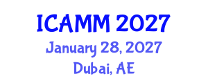 International Conference on Applied Mechanics and Mathematics (ICAMM) January 28, 2027 - Dubai, United Arab Emirates International Conference on Applied Mechanics and Mathematics (ICAMM) January 28, 2027 - Dubai, United Arab Emirates