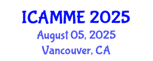 International Conference on Applied Mechanics and Mechanical Engineering (ICAMME) August 05, 2025 - Vancouver, Canada