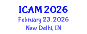 International Conference on Applied Mechanics (ICAM) February 23, 2026 - New Delhi, India International Conference on Applied Mechanics (ICAM) February 23, 2026 - New Delhi, India