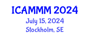International Conference on Applied Mechanics, Materials, and Manufacturing (ICAMMM) July 15, 2024 - Stockholm, Sweden