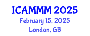 International Conference on Applied Mechanics, Materials, and Manufacturing (ICAMMM) February 15, 2025 - London, United Kingdom