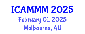 International Conference on Applied Mechanics, Materials, and Manufacturing (ICAMMM) February 01, 2025 - Melbourne, Australia