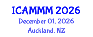International Conference on Applied Mechanics, Materials, and Manufacturing (ICAMMM) December 01, 2026 - Auckland, New Zealand International Conference on Applied Mechanics, Materials, and Manufacturing (ICAMMM) December 01, 2026 - Auckland, New Zealand