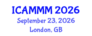 International Conference on Applied Mechanics, Materials, and Manufacturing (ICAMMM) September 23, 2026 - London, United Kingdom