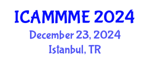International Conference on Applied Mechanics, Mechanical and Materials Engineering (ICAMMME) December 23, 2024 - Istanbul, Turkey