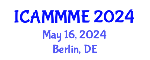 International Conference on Applied Mechanics, Mechanical and Materials Engineering (ICAMMME) May 16, 2024 - Berlin, Germany