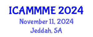 International Conference on Applied Mechanics, Mechanical and Materials Engineering (ICAMMME) November 11, 2024 - Jeddah, Saudi Arabia