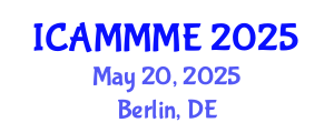 International Conference on Applied Mechanics, Mechanical and Materials Engineering (ICAMMME) May 20, 2025 - Berlin, Germany